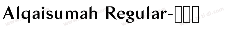 Alqaisumah Regular字体转换